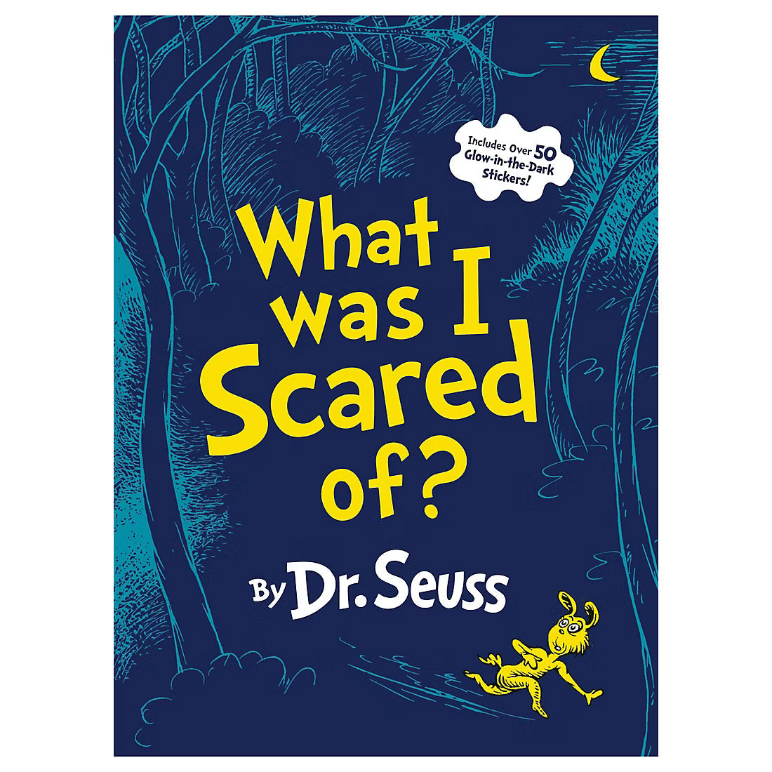 What Was I Scared Of?: A Glow-in-the-Dark Encounter for Kids
