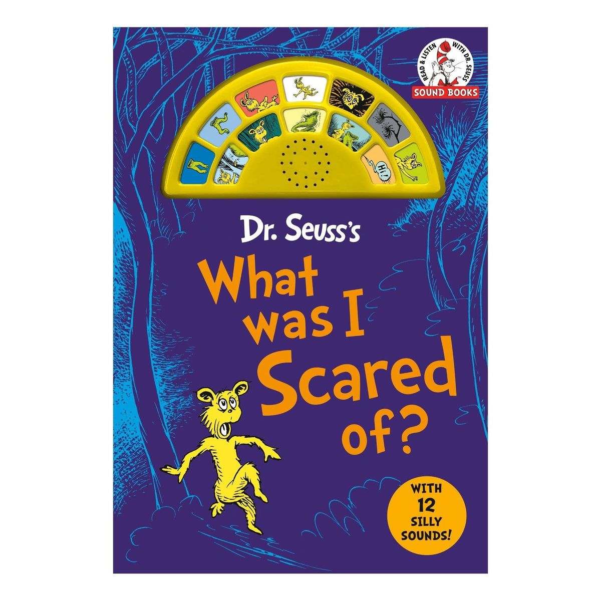 Dr. Seuss's What Was I Scared Of? with 12 Silly Sounds!, Board Book